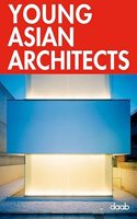 Young Asian Architects (Design Book S.)