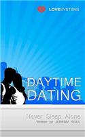 Daytime Dating