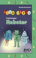 Kita aktiv Projektmappe Roboter