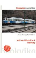 Vall de Nuria Rack Railway