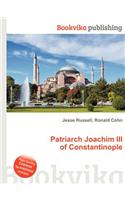 Patriarch Joachim III of Constantinople: (English)
