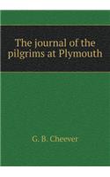 The Journal of the Pilgrims at Plymouth