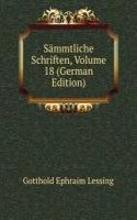 Sammtliche Schriften, Volume 18 (German Edition)