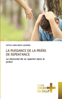 Puissance de la Prière de Repentance