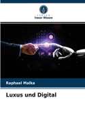 Luxus und Digital