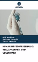 Humanimpfstoffszenario: Vergangenheit Und Gegenwart