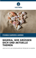 Nigeria, Wir Grüssen Dich Und Aktuelle Themen