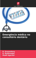 Emergência médica no consultório dentário