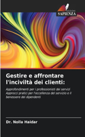 Gestire e affrontare l'inciviltà dei clienti