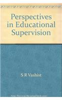 Perspectives In Educational Supervision (Set Of 5 Vols)