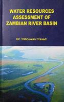 Water Resources Assessment of Zambian River Basin