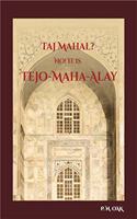 Taj Mahal? NO! It is Tejo-Maha-Alay
