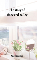 story of Mary and halley
