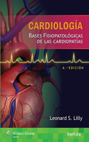 Cardiología. Bases fisiopatológicas de las cardiopatías: Bases fisiopatológicas de las cardiopatías(Spanish)