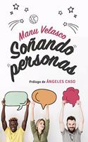 Sonando personas: Prologo de Angeles Caso