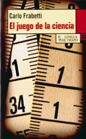 El juego de la ciencia (Spanish Edition)