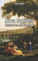 Áurea Sapiência: Reflexões Sobre Gnosticismo E Magia