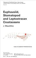 Euphausiid, Stomatopod and Leptostracan Crustaceans: Keys and Notes for the Identification of the Species (Synopses of the British Fauna)