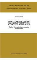 Fundamentals of Convex Analysis: Duality, Separation, Representation, and Resolution
