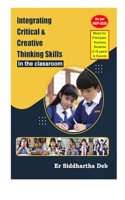Integrating Critical & Creative Thinking Skills in the Classroom