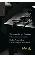 Escenas del yo flotante. Cuba
