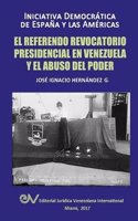 Referendo Revocatorio Presidencial En Venezuela y El Abuso del Poder
