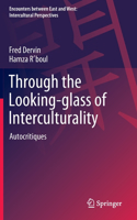 Through the Looking-Glass of Interculturality