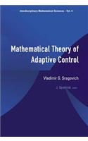 Mathematical Theory of Adaptive Control