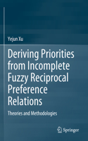 Deriving Priorities from Incomplete Fuzzy Reciprocal Preference Relations