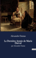 Dernière Année de Marie Dorval