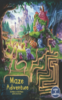 Adventure Awaits: A Maze Journey for All Ages - Solutions Included.: 8 above / 8.5 x 11 / 100 Pages. soft cover, matte finish.