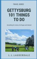 Gettysburg 101 Things to Do