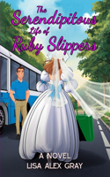 Serendipitous Life of Ruby Slippers