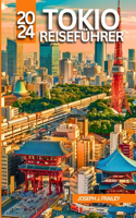 TOKIO Reiseführer 2024: Navigieren Sie durch die großen Straßen, Sehenswürdigkeiten und Geheimnisse von Mikan mit Expertentipps und lokalen Einblicken(Asien Auf Einen Blick)