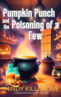 Pumpkin Punch and the Poisoning of a Few