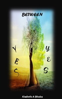 Between Yes Yes