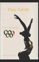 Para-Valide: Un rêve Olympique