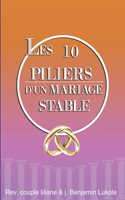 Les 10 Piliers D'un Mariage Stable