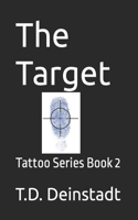 The Target: Tattoo Series Book 2(2 Tattoo)