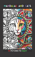 Mandalas and Cats: Coloring books for children and adults with 40 images