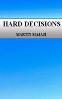 Hard Decisions