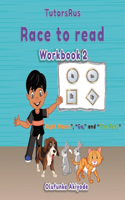 Race to Read - Book 2: " Sight Words, Go, and The Pets "