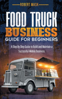 Food Truck Business Guide For Beginners