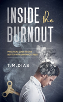 Inside the Burnout