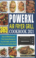 PowerXL Air Fryer Grill Cookbook 2021