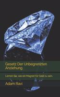 Gesetz Der Unbegrenzten Anziehung.