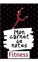 Mon Carnet de Notes Fitness: 100 pages - Personnalisable - Idéal cadeau