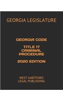 Georgia Code Title 17 Criminal Procedure 2020 Edition