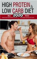 High Protein & Low Carb Diet: Women - Lose Weight Quickly and Much, Men - Increase Muscle Mass and Become Very Strong