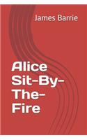Alice Sit-By-The-Fire